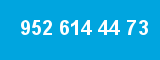 952 614 44 73